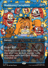 Maddening Cacophony