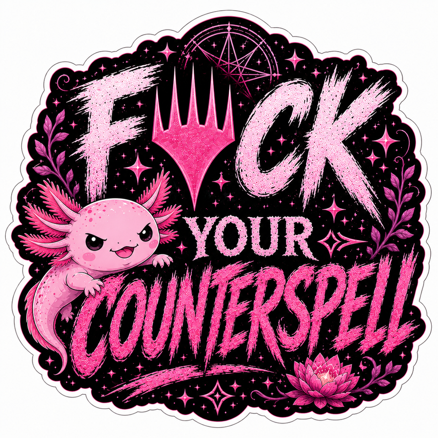 FU Counterspell sticker Axolotl